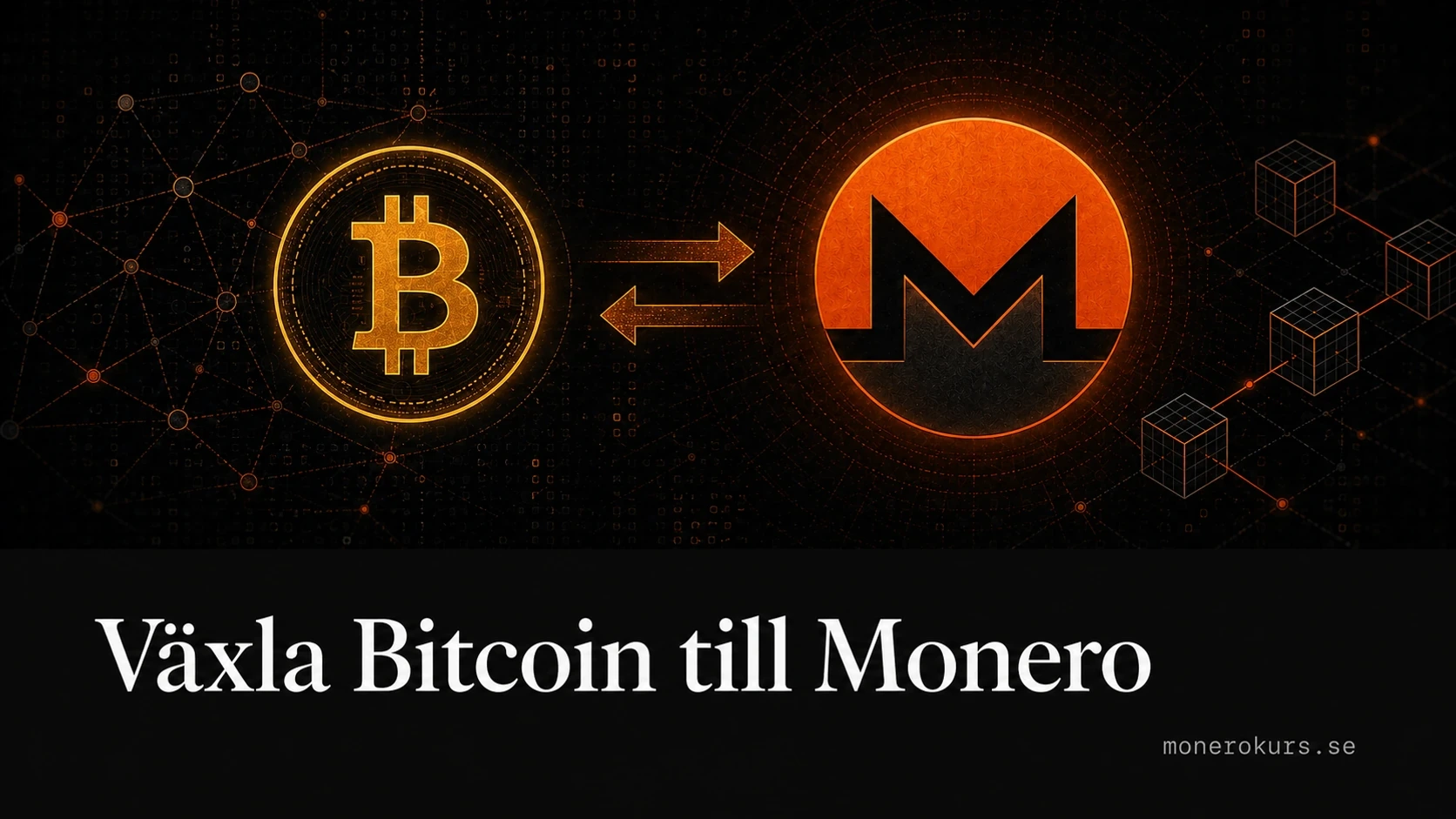 Växla Bitcoin till Monero: BTC till XMR-guide