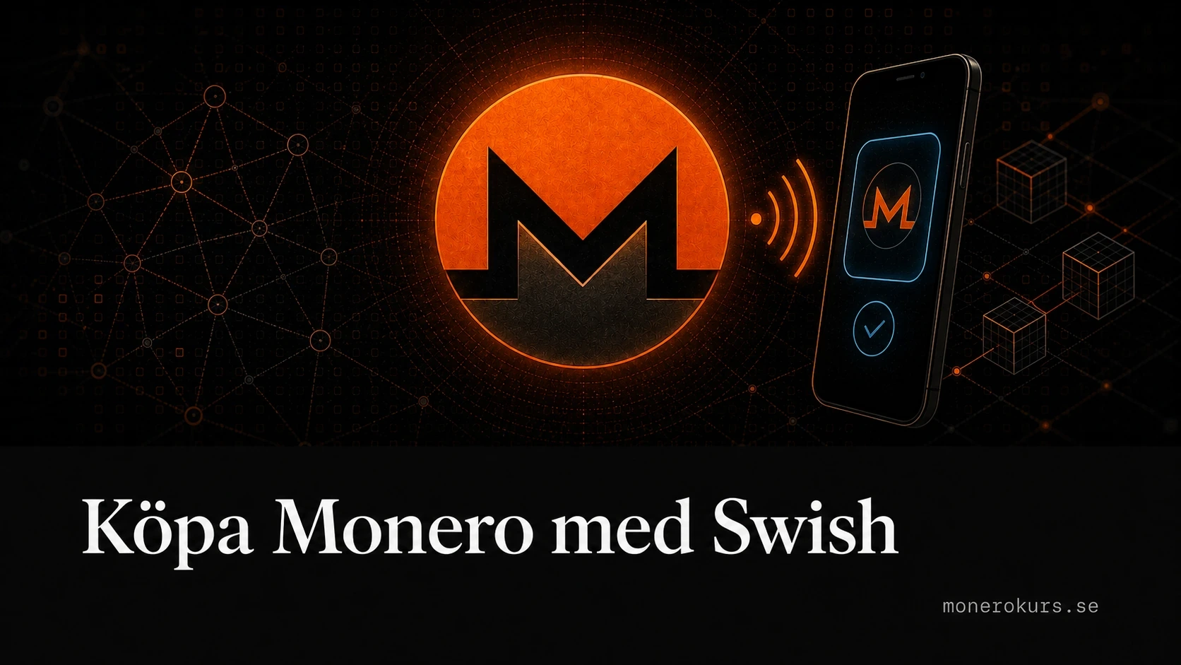 Köpa Monero med Swish 2026 via fyra olika metoder