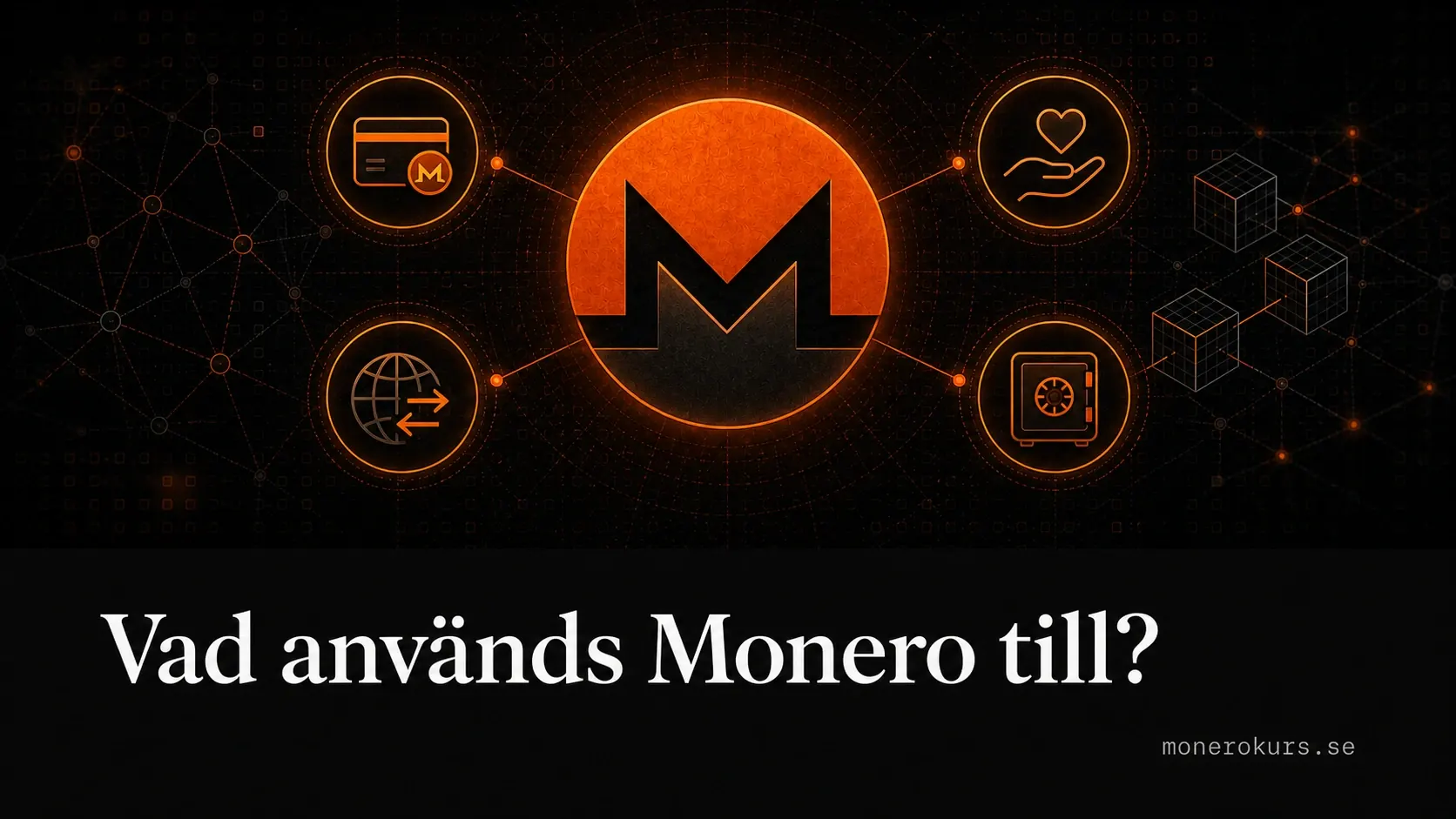 Användningsområden för Monero privata betalningar donationer remitteringar