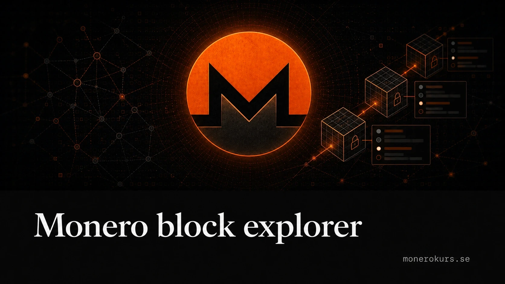 Monero block explorer: så använder du den